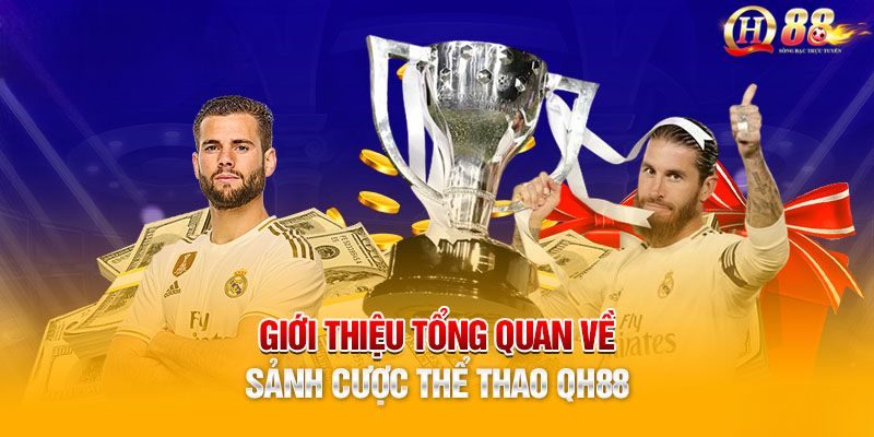 Thể thao Qh88 là sân chơi thu hút hàng triệu người chơi
